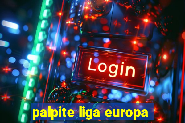 palpite liga europa